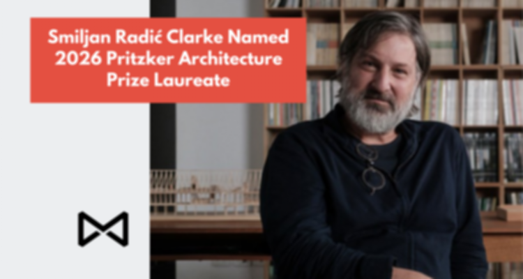 Smiljan Radić Clarke Named 2026 Pritzker Architecture Prize Laureate