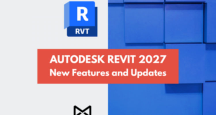 Autodesk Revit 2027: New Features and Updates